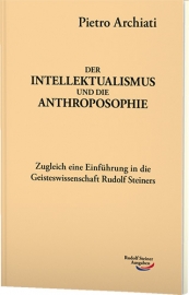 Der Intellektualismus und die Anthroposophie