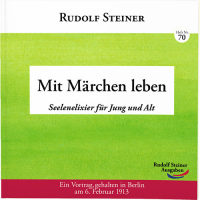 Abb.: Rudolf Steiner, Mit Märchen leben