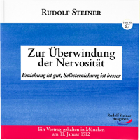 Abb.: Rudolf Steiner, Zur Überwindung der Nervosität