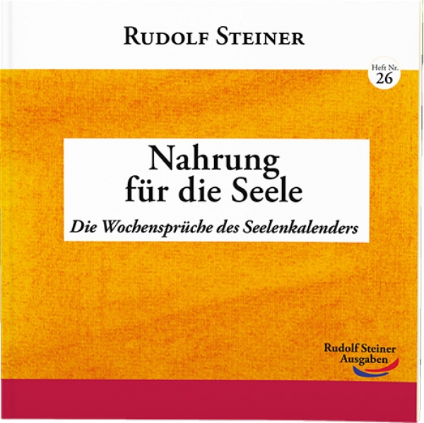 Rudolf Steiner, Nahrung für die Seele