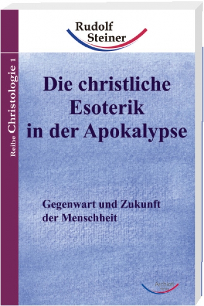 Abbildung Buch Die christliche Esoterik in der Apokalypse